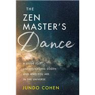 The Zen Master's Dance 9781614296454