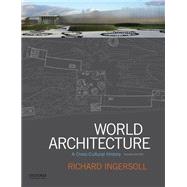 World Architecture A Cross-Cultural History 9780190646455