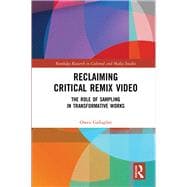Reclaiming Critical Remix Video 9780367886455