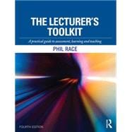 The Lecturer's Toolkit: A Practical Guide to Assessment, Learning and Teaching 9781138786455