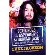 Sex, Drugs and Asperger's Syndrome (Asd) 9781849056458