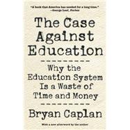 The Case Against Education 9780691196459