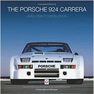 The Porsche 924 Carreras: Evolution to Excellence 9781845846459