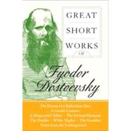 Great Short Works of Fyodor Dostoevsky 9780060726461
