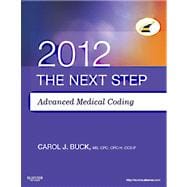 Next Step, Advanced Medical Coding 2012 Edition 9781455706464
