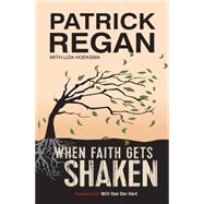 When Faith Gets Shaken 9780857216465