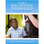 Essentials of Educational Psychology: Big Ideas to Guide Effective Teaching, Loose-Leaf Version, 4/e 9780133416466