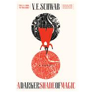 A Darker Shade of Magic A Novel 9780765376466