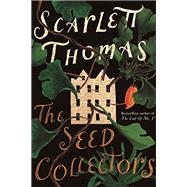 The Seed Collectors A Novel 9781593766467