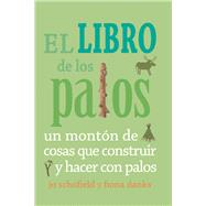 El libro de los palos / The Stick Book 9788493836467