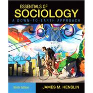 Essentials of Sociology A Down-to-Earth Approach, Books a la Carte Plus NEW MySocLab with eText -- Access Card Package 9780205906468