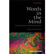 Words in the Mind : An Introduction to the Mental Lexicon 9780470656471