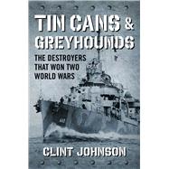 Tin Cans & Greyhounds 9781621576471