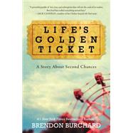 Life's Golden Ticket 9780062456472