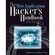 The Web Application Hacker's Handbook Finding and Exploiting Security Flaws 9781118026472