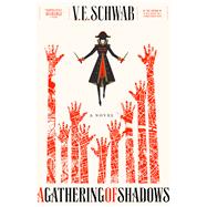 A Gathering of Shadows A Novel 9780765376473