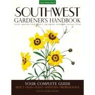 Southwest Gardener's Handbook 9781591866473