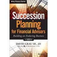 Succession Planning for Financial Advisors + Website Building an Enduring Business 9781118866474