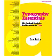 Typography Essentials Revised and Updated 100 Design Principles for Working with Type 9781631596476