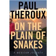 On the Plain of Snakes 9780544866478