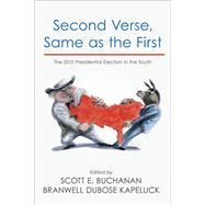 Second Verse, Same As the First: The 2012 Presidential Election in the South 9781557286482