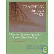 Teaching Through Text : A Content Literacy Approach to Content Area Reading (2nd)