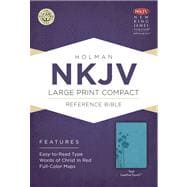 NKJV Large Print Compact Reference Bible, Teal LeatherTouch 9781433606489