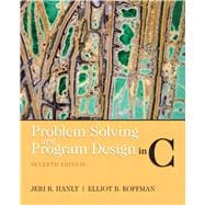 Problem Solving and Program Design in C 9780132936491