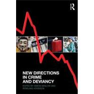 New Directions in Crime and Deviancy 9780415626491