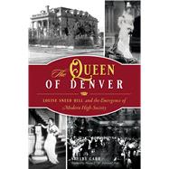 The Queen of Denver 9781467146494