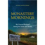 Monastery Mornings