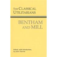 The Classical Utilitarians 9780872206496