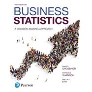 Business Statistics A Decision-Making Approach 9780134496498