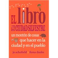 El libro de la ciudad silvestre 9788493836498