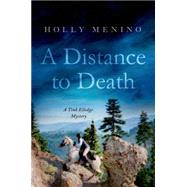 A Distance to Death A Tink Elledge Mystery 9781250046499