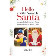 Hello My Name Is Santa 9781728316499