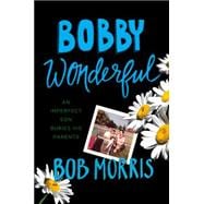 Bobby Wonderful 9781455556502