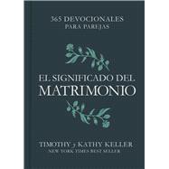 El significado del matrimonio/ The Meaning of Marriage 9781087706504
