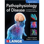 Pathophysiology of Disease: An Introduction to Clinical Medicine 8E 9781260026504