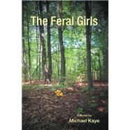 The Feral Girls 9781532066504