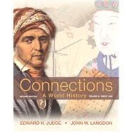 Connections A World History, Volume 2 Plus NEW MyHistoryLab with eText -- Access Card Package 9780205216505