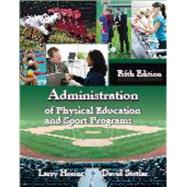 Administration of Physical Education and Sport Programs 9781478606505