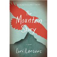 The Mountain Story 9781476786506