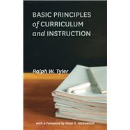 Basic Principles of Curriculum and Instruction 9780226086507