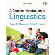 A Concise Introduction to Linguistics 9780415786508