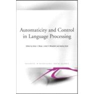 Automaticity and Control in Language Processing