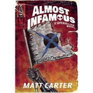 Almost Infamous 9781940456508