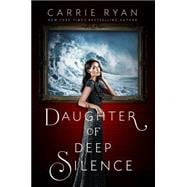 Daughter of Deep Silence 9780525426509