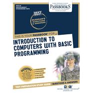 Introduction to Computers with Basic Programming (DAN-50) Passbooks Study Guide