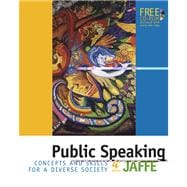 Public Speaking With Infotrac: Concepts and Skills for a Diverse Society